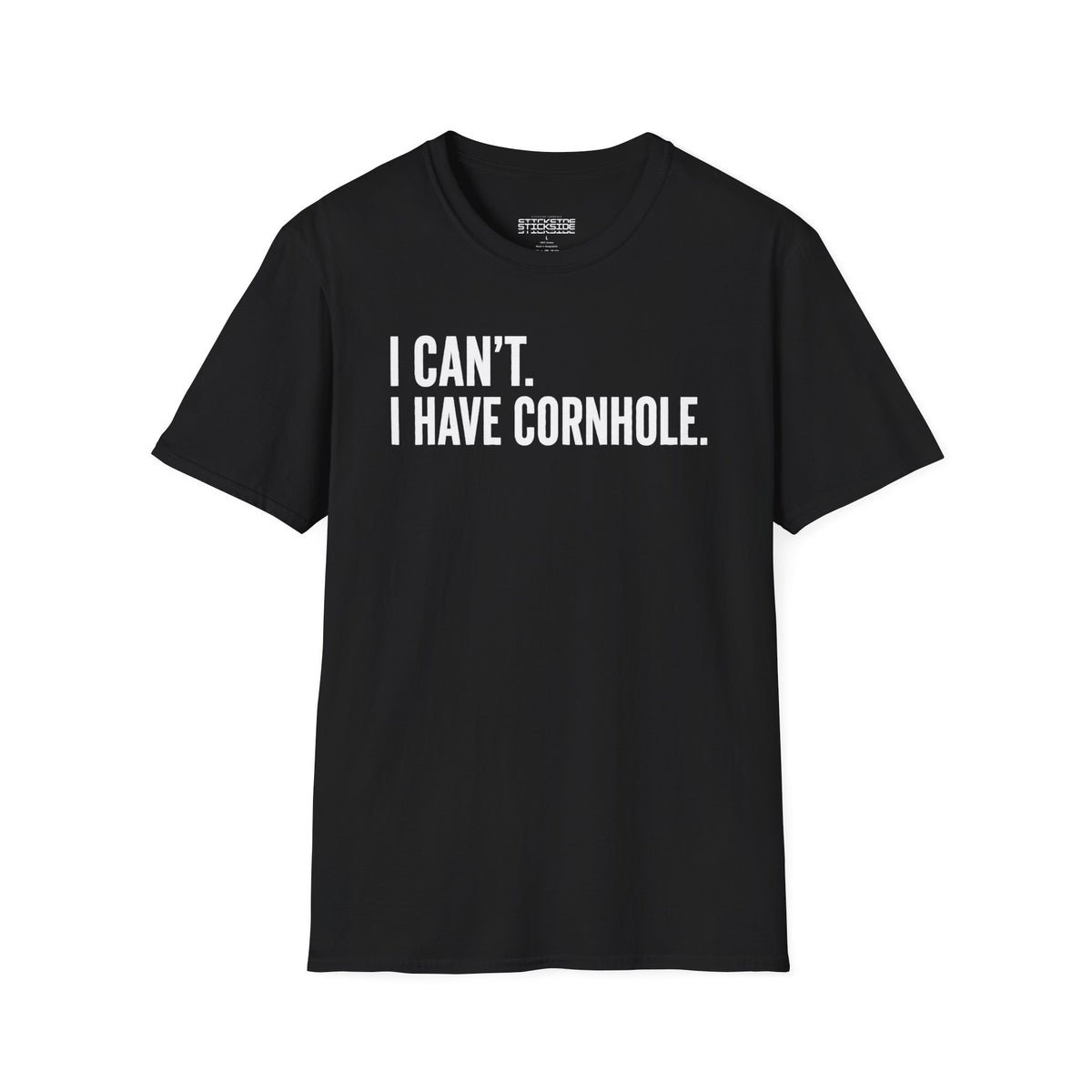 I Can't. I Have Cornhole. Tee