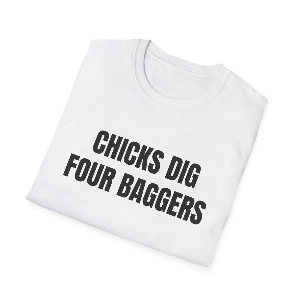 Chicks Dig 4 Baggers Tee